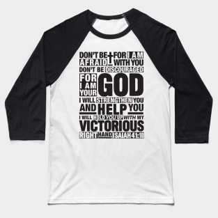 Isaiah 41:10 Baseball T-Shirt